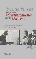 Abbildung des Buchumschlages Briefe einer Rotkreuzschwester von der Ostfront